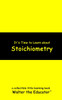 It's Time to Learn about Stoichiometry