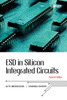 ESD in Silicon Integrated Circuits