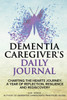 Dementia Caregiver's Daily Journal