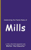 Celebrating the Family Name of Mills