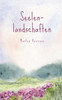 Seelenlandschaften