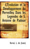 L'Évolution et le Développement du Merveilleu Dans les Legendes de S. Antoine de Padoue