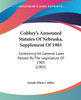 Cobbey's Annotated Statutes Of Nebraska, Supplement Of 1905