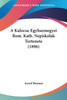 A Kalocsa-Egyhazmegyei Rom. Kath. Nepiskolak Tortenete (1896)