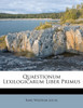 Quaestionum Lexilogicarum Liber Primus