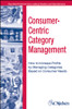 Consumer-Centric Category Management