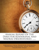 Annual Report Of The Director Kodaíkánal And Madras Observatories ......