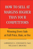 How to Sell at Margins Higher Than Your Competitors