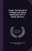 Frank. The Record Of A Happy Life. Being Memorials Of F.w. Smith, By H.w.s