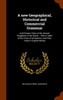 A new Geographical, Historical and Commercial Grammar