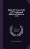Mary Derwent, a Tale of Wyoming and Mohawk Valleys in 1778