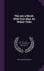 The net; a Novel. With Four Illus. by Walter Tittle