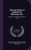 Life and Letters of Frederick W. Robertson, M.a.