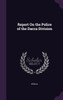 Report On the Police of the Dacca Division
