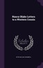 Nancy Blake Letters to a Western Cousin