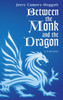 Between the Monk and the Dragon