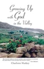 Growing up with God  in the Valley