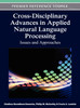 Cross-Disciplinary Advances in Applied Natural Language Processing