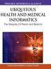 Ubiquitous Health and Medical Informatics