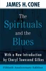 The Spirituals and the Blues (50th Anniversary Edition)