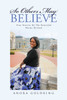 So Others May Believe