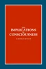 The Implications of Consciousness