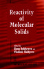 Reactivity of Molecular Solids, Volume 3