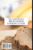 The Comprehensive Bread Maker Cooking Guide