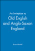 An Invitation to Old English and Anglo-Saxon England