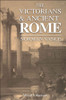 The Victorians and Ancient Rome