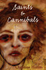 Saints & Cannibals