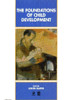 The Foundations of Child Development