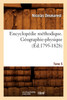 Encyclopédie méthodique. Géographie-physique. Tome 5 (Éd.1795-1828)