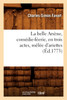 La belle Arsène , comédie-féerie, en trois actes, mêlée d'ariettes, (Éd.1773)