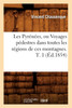 Les Pyrénées, ou Voyages pédestres dans toutes les régions de ces montagnes. T. 1 (Éd.1854)