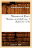 Mémoires de Pierre Thomas, sieur du Fossé. 3 (Éd.1876-1879)