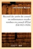 Recueil des arrêts du conseil ou ordonnances royales rendues en conseil d'Etat (Éd.1821-1826)