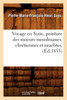 Voyage en Syrie, peinture des moeurs musulmanes, chrétiennes et israélites, (Éd.1855)