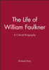 The Life of William Faulkner