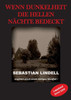 Wenn Dunkelheit die hellen Nächte bedeckt