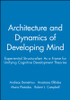 Architecture and Dynamics of Developing Mind