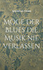 Möge der Blues die Musik nie verlassen