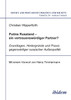 Putins Russland - ein vertrauenswürdiger Partner?. Grundlagen, Hintergründe und Praxis gegenwärtiger russischer Aussenpolitik