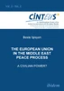 The European Union in the Middle East Peace Process. A Civilian Power?.