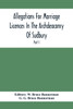 Allegations For Marriage Licences In The Archdeaconry Of Sudbury, In The County Of Suffolk During The Year 1684 To 1754 (Part I)