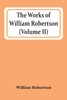 The Works Of William Robertson (Volume Ii)