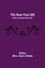 The New Year Gift; And Juvenile Souvenir