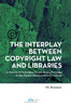 The Interplay Between Copyright Law and Libraries