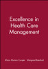 Excellence in Health Care Management