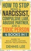 How to Stop Being a Narcissist, Compulsive Lar, Abusive Partner, and Toxic Person (4 Books in 1)